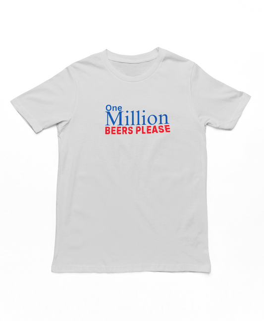 One Million Beers Please Adults T-Shirt