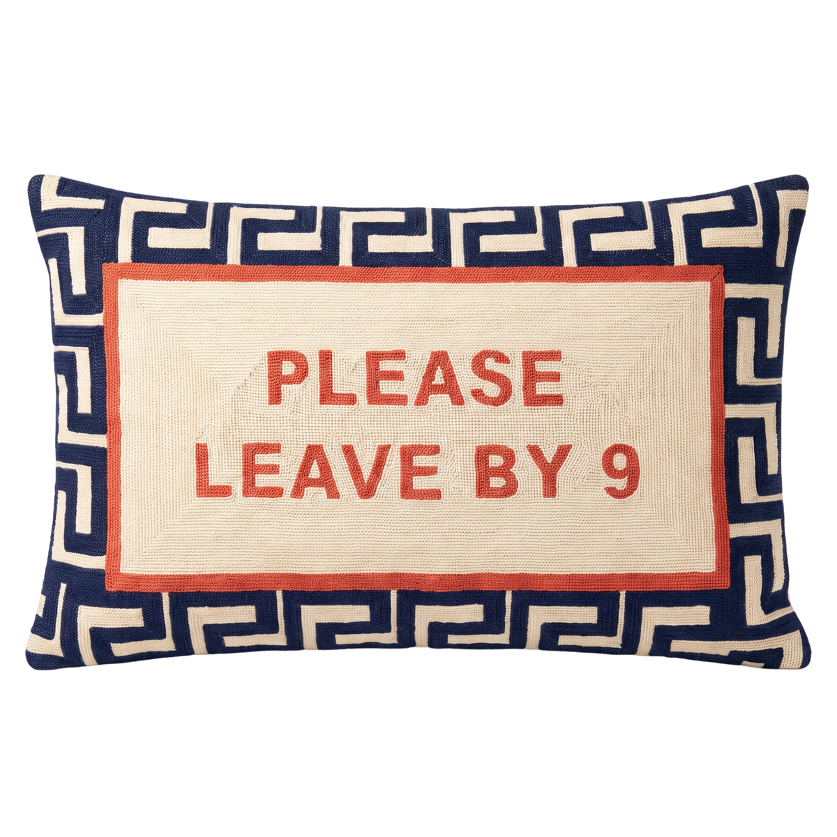 Please Leave By 9 Needlepoint Pillow
