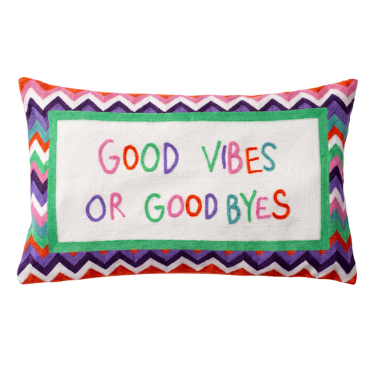 Good Vibes or Good Byes Needlepoint Pillow