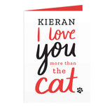 Personalised I love You More than the Cat Card