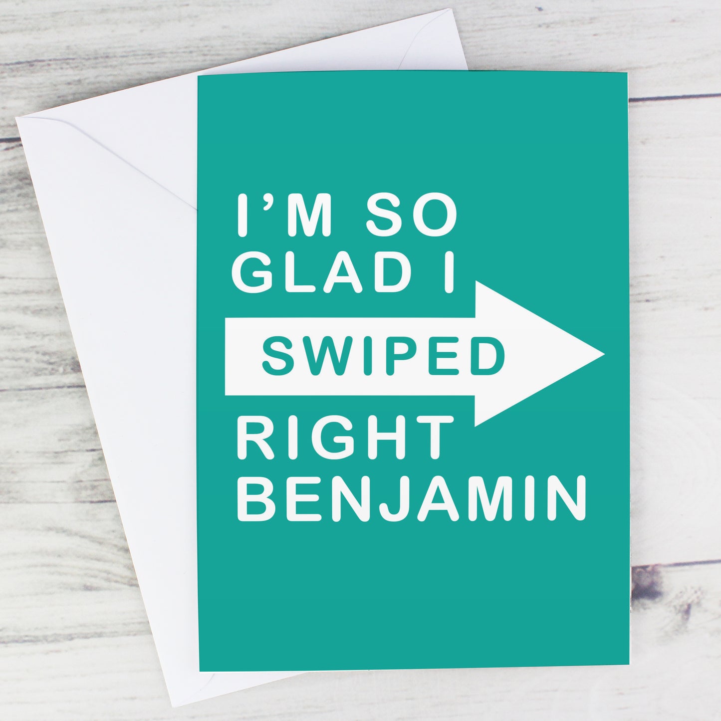 Personalised Glad I Swiped Right Card