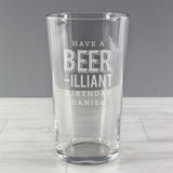 Personalised Beer-Illiant Birthday Pint Glass