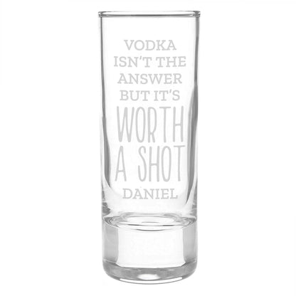 Personalised 'Worth A Shot' Shot Glass
