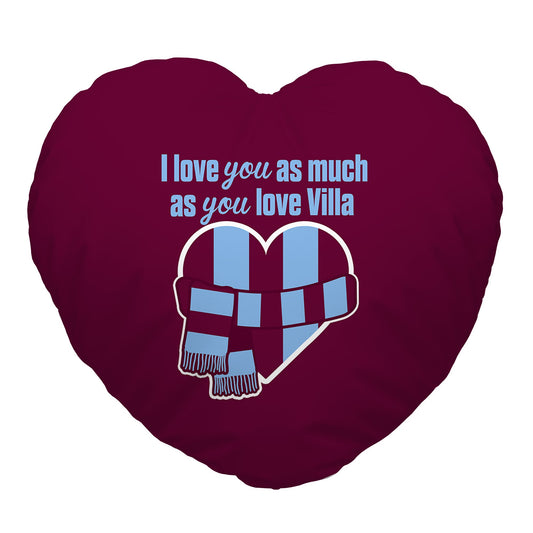 Love You as much as You Love Villa - Heart Shaped Cushion
