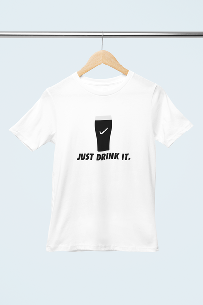 Just Drink It Adults T-Shirt