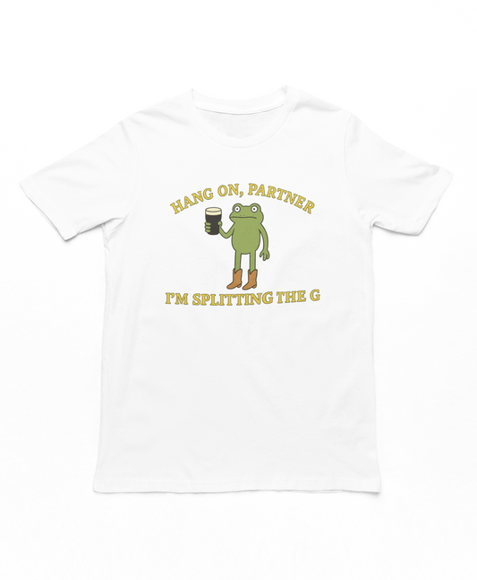 Hang On Partner I'm Splitting The G Adults T-Shirt