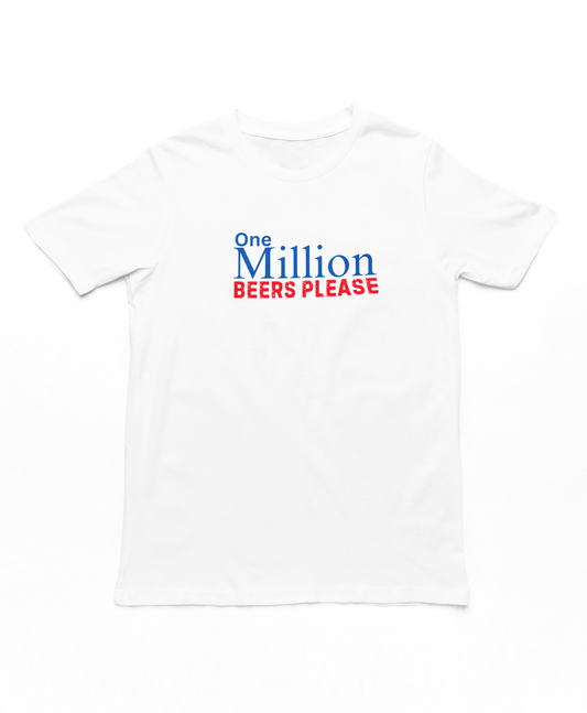 One Million Beers Please Adults T-Shirt