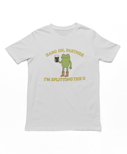Hang On Partner I'm Splitting The G Adults T-Shirt