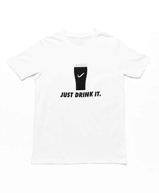 Just Drink It Adults T-Shirt