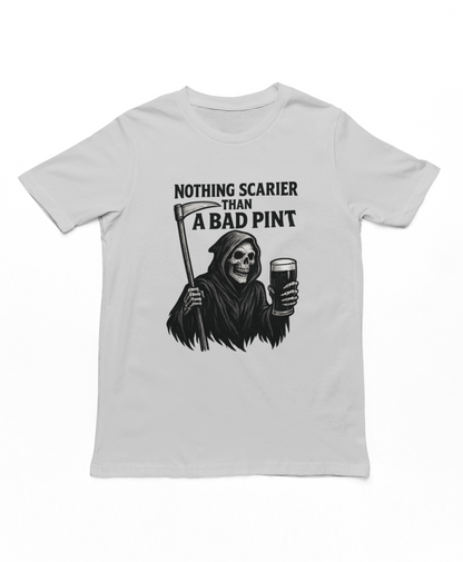 Nothing Scarier Than A Bad Pint Adults T-Shirt