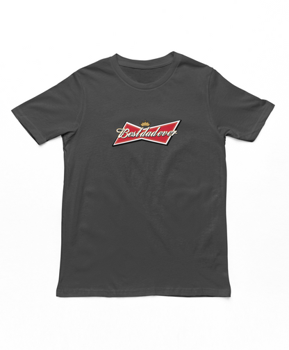 Bestdadever Adults T-Shirt