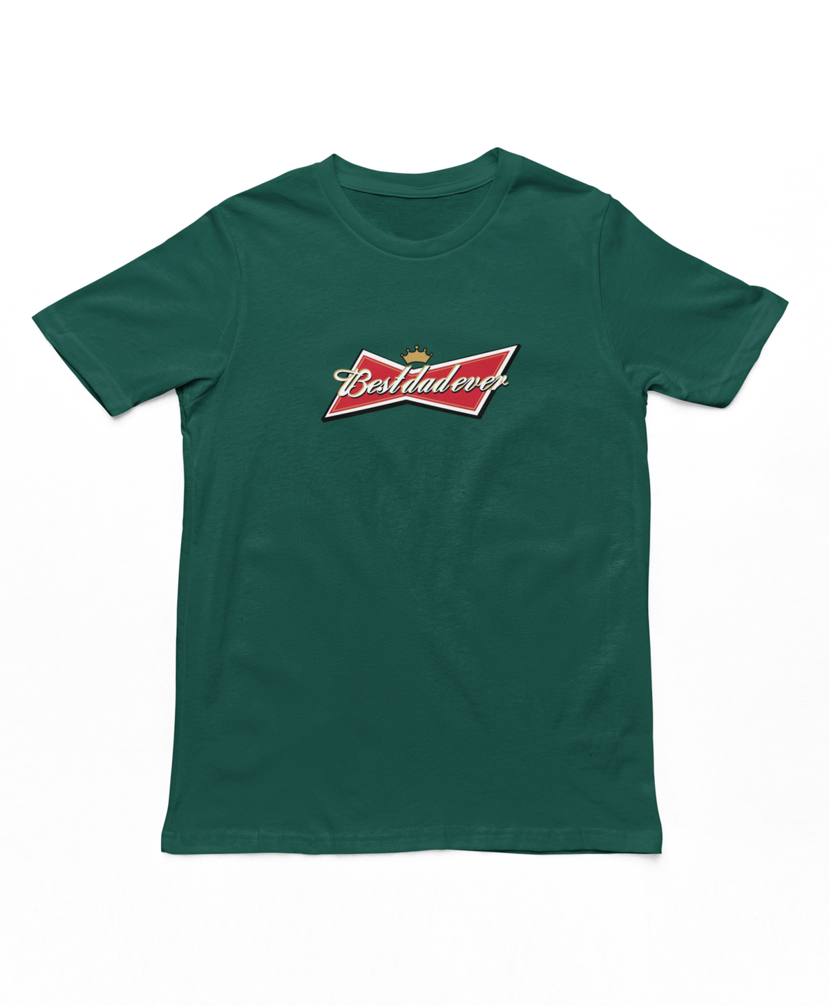 Bestdadever Adults T-Shirt