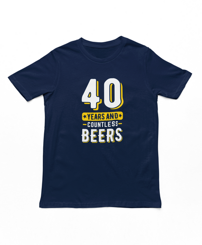 40 Years & Countless Beers Adults T-Shirt