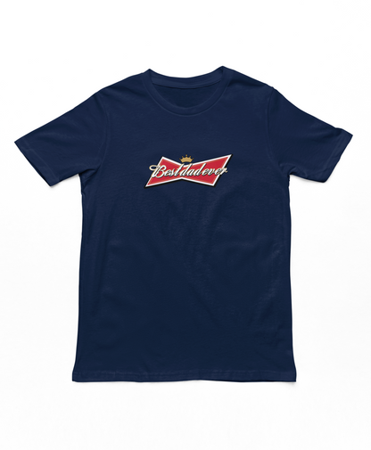Bestdadever Adults T-Shirt