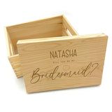 A personalised gift box for a bridesmaid, the box is wooden and comes in three sizes.