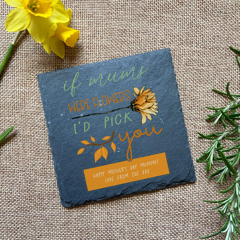 Personalised Slate Coaster Mother's Day If Mums Were Flowers Print