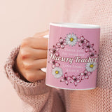 Personalised Nursery Teacher Flower Pattern Mug Mug Always Personal 