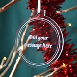 Personalised Engraved Clear Round Christmas Decoration Any Message Christmas Decoration Always Personal 