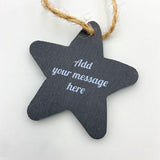 Personalised Slate Star Christmas Decoration Engraved Message Slate Christmas Decoration Always Personal 